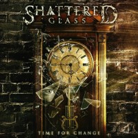 Purchase Shattered Glass - Time For Change