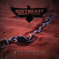 Purchase Southeast Desert Metal - Break The Silence