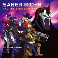 Purchase Dale Schacker - Saber Rider And The Star Sheriffs - Soundtrack 2