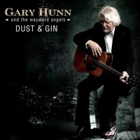 Purchase Gary Hunn & The Wayward Angels - Dust & Gin