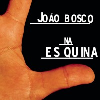 Purchase Joao Bosco - Na Esquina
