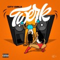 Buy City Girls - Twerk (CDS) Mp3 Download