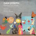 Buy Dan Joseph - Electroacoustic Works CD1 Mp3 Download