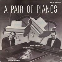 Purchase John Mehegan - A Pair Of Pianos (With Eddie Costa) (Vinyl)