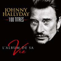 Purchase Johnny Hallyday - L'album De Sa Vie - 100 Titres CD1