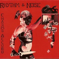 Purchase Rhythm & Noise - Chasms Accord (Vinyl)