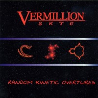 Purchase Vermillion Skye - Random Kinetic Overtures