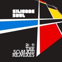 Purchase Silicone Soul - The Soma 20 Remixes