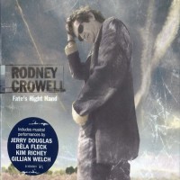 Purchase Rodney Crowell - Fate's Right Hand