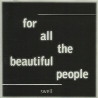 Purchase Swell - For All The Beautiful People (Version Définitive)