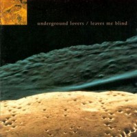 Purchase Underground Lovers - Leaves Me Blind