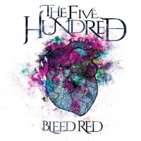 Purchase The Five Hundred - Bleed Red