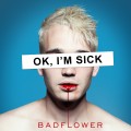 Buy Badflower - OK, I'm Sick Mp3 Download