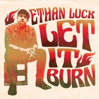 Purchase Ethan Luck - Let It Burn