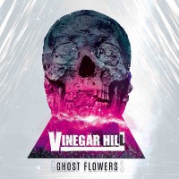 Purchase Vinegar Hill - Ghost Flowers