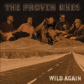 Buy The Proven Ones - Wild Again Mp3 Download
