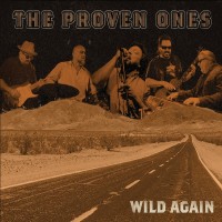 Purchase The Proven Ones - Wild Again