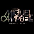 Buy Miguel Campbell - Community Funk 2 Mp3 Download