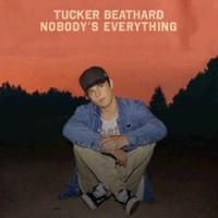 Purchase Tucker Beathard - Nobody's Everything