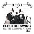 Buy VA - Best Of Electro Swing Elite Compilation Mp3 Download