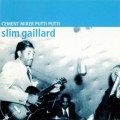 Buy Slim Gaillard - Cement Mixer Putti Putti Mp3 Download