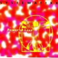 Buy Systematixx - Power Of Love (MCD) Mp3 Download