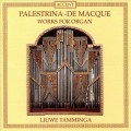 Buy Liuwe Tamminga - Palestrina, De Macque: Works For Organ Mp3 Download
