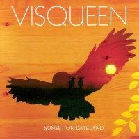 Purchase Visqueen - Sunset On Dateland