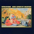 Buy Mitch Ryder - How I Spent My Vacation (Vinyl) Mp3 Download