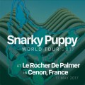 Buy Snarky Puppy - 2017-05-17 Le Rocher De Palmer, Cenon, France Mp3 Download