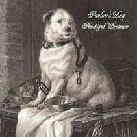 Purchase Pavlov's Dog - Prodigal Dreamer