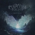 Buy Perpetual Night - Anâtman Mp3 Download
