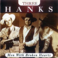 Purchase Three Hanks - Men With Broken Hearts