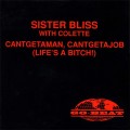 Buy Sister Bliss - Cantgetaman, Cantgetajob (Life's A Bitch!) (MCD) Mp3 Download