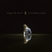 Purchase Amigo The Devil - Everything Is Fine