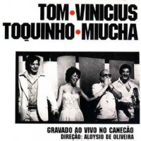 Purchase Vinicius De Moraes, Tom Jobim & Toquinho E Miucha - Gravado Ao Vivo No Canecão (Vinyl)