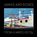 Buy Hawks And Doves - From A White Hotel Mp3 Download