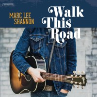 Purchase Marc Lee Shannon - Walk This Road