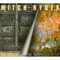 Buy Mitch Ryder - You Deserve My Art Mp3 Download