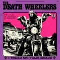 Buy The Death Wheelers - I Tread On Your Grave Mp3 Download