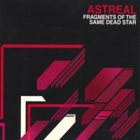 Purchase Astreal - Fragments Of The Same Dead Star