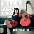 Buy Lara Hope & The Ark-Tones - Love You To Life Mp3 Download