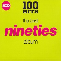Purchase VA - 100 Hits: The Best Nineties Album CD3