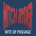 Buy Mitch Ryder - Rite Of Passage Mp3 Download