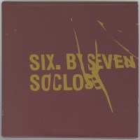 Purchase Six By Seven - So Close (EP)
