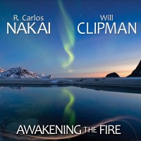 Purchase R. Carlos Nakai & Will Clipman - Awakening The Fire