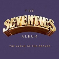 Purchase VA - The Seventies Album - The Album Of The Decade CD1