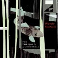 Buy Wendy McNeill - For The Wolf, A Good Meal Mp3 Download