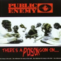 Purchase Public Enemy - There's A Poison Goin On...