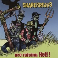 Purchase Skarekrows - Are Raising Hell!